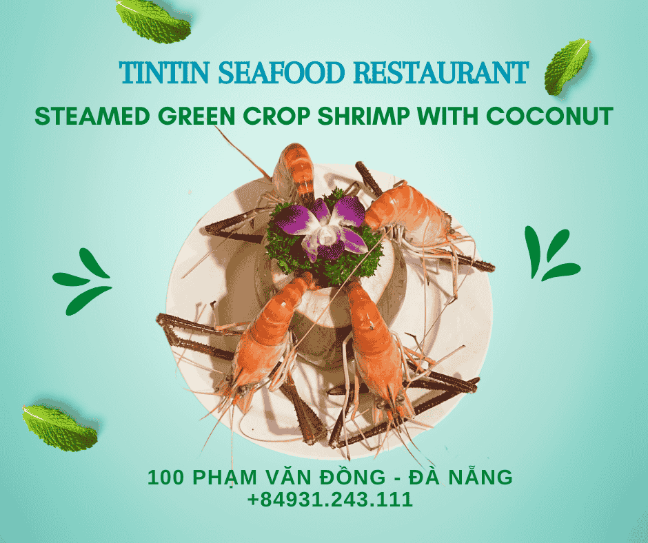 STEAMED GREEN CROP SHRIMP WITH COCONUT